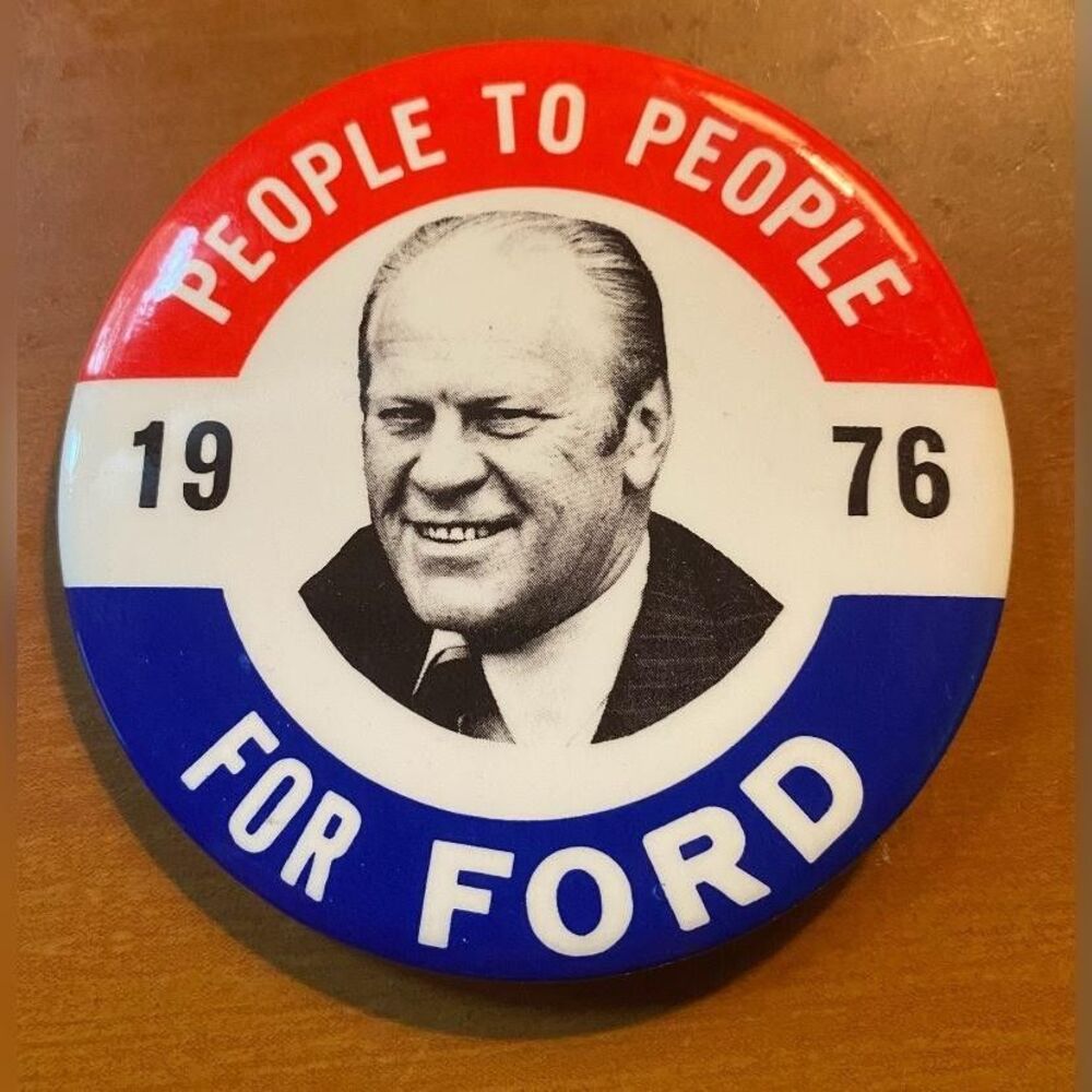 Vintage 1976 People To People For Ford Campaign Button Red White Blue Badge
